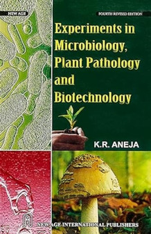 Experiments in Microbiology, Plant Pathology and Biotechnology by K.R. Aneja - Paperback