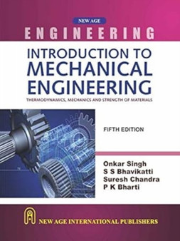 Introduction to Mechanical Engineering : Thermodynamics, Mechanics and Strength Material by Onkar Singh - Paperback