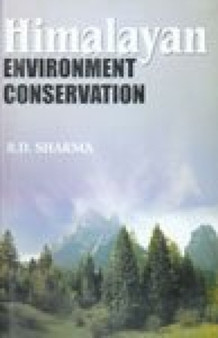 Himalayan Environment Conservation by B.D. Sharma - Hardback