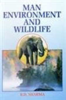 Man, Environment and Wildlife by B.D. Sharma - Hardback