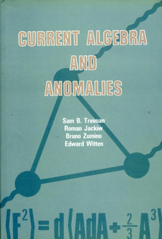 Current Algebra And Anomalies by Edward Witten - Hardback