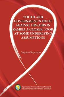 Youth and Government's Fight Against HIV/AIDS in Zambia by Augustus Kapungwe - Paperback