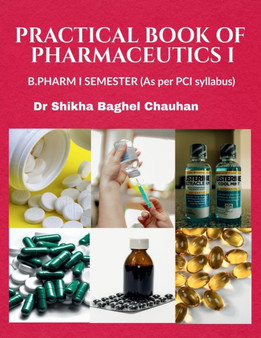 Practical Book of Pharmaceutics I by Dr Shikha - Paperback