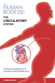 The Circulatory System by Donna Bozzone - Hardback