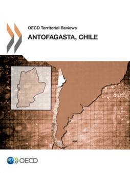 Antofagasta, Chile 2013 by Organisation for Economic Co-operation and Development - Paperback