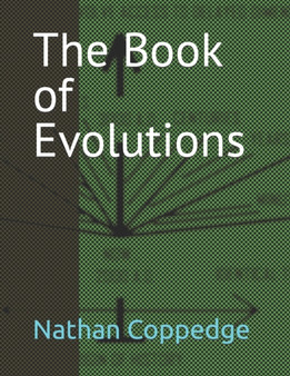 The Book of Evolutions by Nathan Coppedge - Paperback