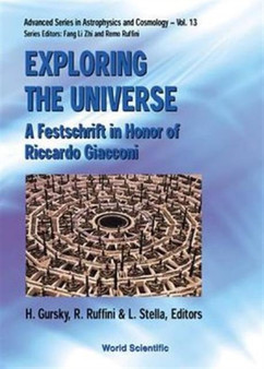 Exploring The Universe: A Festschrift In Honor Of R Giacconi : 13 by Herbert Gursky - Hardback