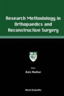 Research Methodology In Orthopaedics And Reconstructive Surgery by Abdul Aziz Nather - Hardback