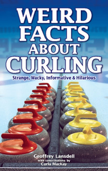 Weird Facts about Curling by Geoffrey Lansdell - Paperback
