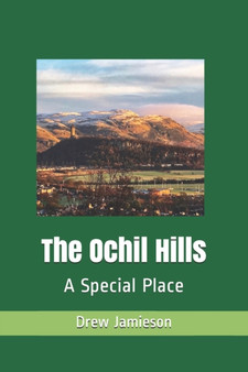 The Ochil Hills : A Special Place by Drew Jamieson - Paperback