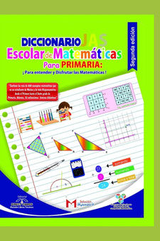 Diccionario JAS escolar de Matematicas para primaria : Para entender y disfrutar las Matematicas : 2 by Jorge Alfonso Sierra Quintero - Paperback Diccionario JAS escolar de Matematicas para primaria : Para entender y disfrutar las Matematicas : 2 by Jorge Alfonso Sierra Quintero - Paperback