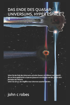 Das Ende Des Quasar-Universums, Hyper Espace 4 by John C Robes - Paperback