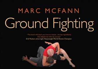 Ground Fighting by Marc McFann - Paperback