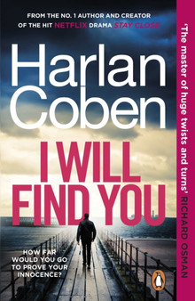 I Will Find You : From the #1 bestselling creator of the hit Netflix series Fool Me Once by Harlan Coben - Paperback