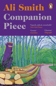 Companion piece : The new novel from the Booker-shortlisted author of How to be both by Ali Smith - Paperback