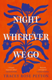 Night Wherever We Go by Tracey Rose Peyton - Paperback