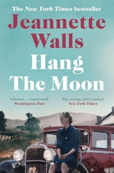 Hang the Moon by Jeannette Walls - Paperback