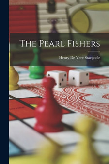 The Pearl Fishers by Henry De Vere Stacpoole - Paperback