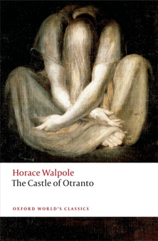 The Castle of Otranto : A Gothic Story by Horace Walpole - Paperback