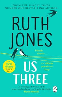 Us Three : The heart-warming and uplifting Sunday Times bestseller by Ruth Jones - Paperback