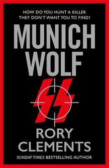 Munich Wolf : The gripping new 2024 thriller from the Sunday Times bestselling author of The English Fuhrer by Rory Clements - Paperback Munich Wolf : The gripping new 2024 thriller from the Sunday Times bestselling author of The English Fuhrer by Rory Clements - Paperback