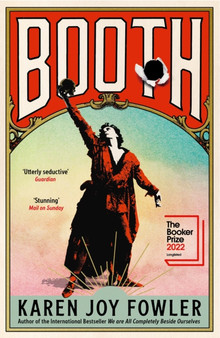 BOOTH : Longlisted for the Booker Prize 2022 by Karen Joy Fowler - Paperback