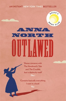 Outlawed : The Reese Witherspoon Book Club Pick by Anna North - Paperback