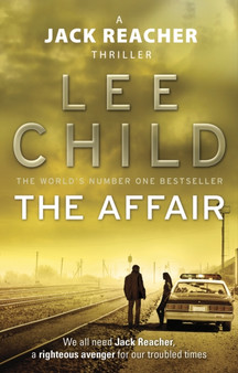 The Affair : (Jack Reacher 16) by Lee Child - Paperback
