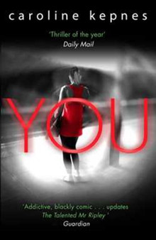 You : Now a Major Netflix series : 1 by Caroline Kepnes - Paperback