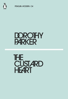 The Custard Heart by Dorothy Parker - Paperback