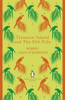 Treasure Island and The Ebb-Tide by Robert Louis Stevenson - Paperback