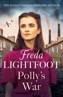 Polly's War : An unforgettable family saga set in Manchester by Freda Lightfoot - Paperback