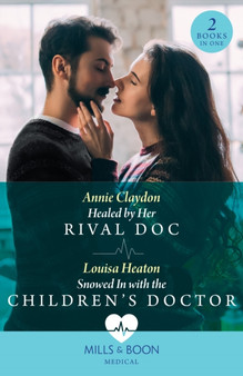 Healed By Her Rival Doc / Snowed In With The Children's Doctor ??? 2 Books in 1 by Annie Claydon - Paperback