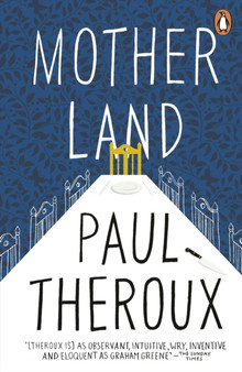 Mother Land by Paul Theroux - Paperback