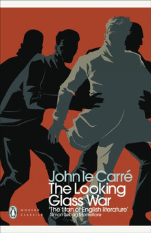 The Looking Glass War by John le Carre - Paperback