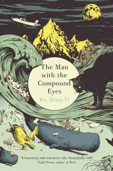 The Man with the Compound Eyes by Wu Ming-Yi - Paperback