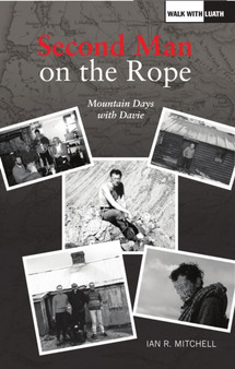 The Second Man on the Rope : Mountain Days with Davie by Ian R Mitchell - Paperback