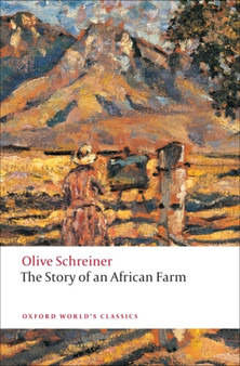 The Story of an African Farm by Olive Schreiner - Paperback