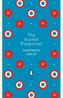 The Scarlet Pimpernel by Baroness Baroness Orczy - Paperback