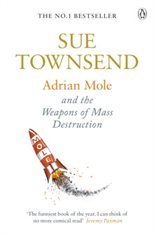 Adrian Mole and The Weapons of Mass Destruction by Sue Townsend - Paperback