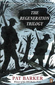 The Regeneration Trilogy by Pat Barker - Paperback