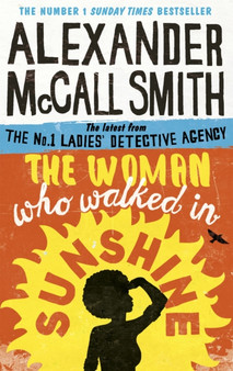 The Woman Who Walked in Sunshine by Alexander McCall Smith - Paperback