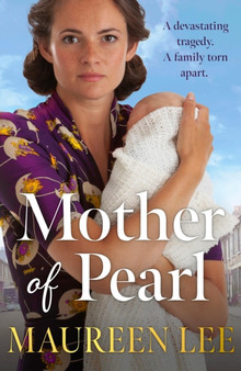 Mother Of Pearl : A heart-wrenching Liverpool saga about families and their secrets by Maureen Lee - Paperback