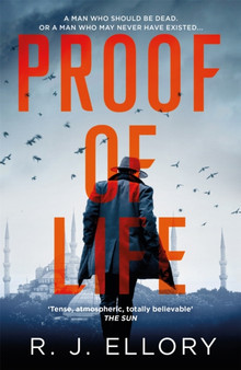 Proof of Life : The Gripping Espionage Thriller from an Award-Winning International Bestseller by R.J. Ellory - Paperback