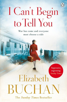 I Can't Begin to Tell You by Elizabeth Buchan - Paperback