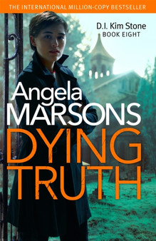 Dying Truth : A completely gripping crime thriller by Angela Marsons - Paperback