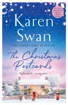 The Christmas Postcards : Cosy Up With This Uplifting, Festive Romance From the Sunday Times Bestseller by Karen Swan - Paperback