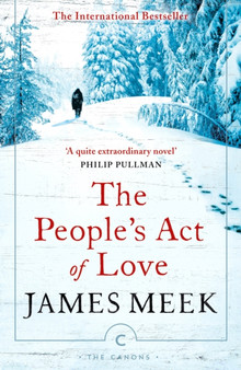 The People's Act Of Love by James Meek - Paperback