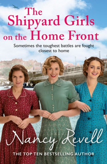 The Shipyard Girls on the Home Front by Nancy Revell - Paperback