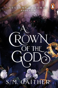 A Crown of the Gods by S.M. Gaither - Paperback
